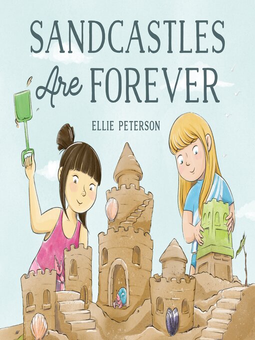 Title details for Sandcastles Are Forever by Ellie Peterson - Available